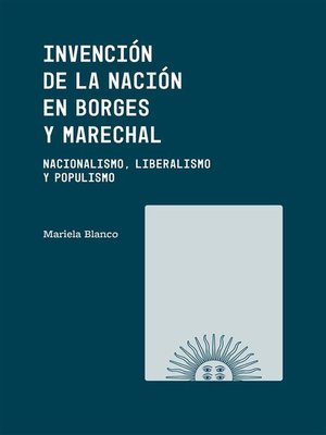 cover image of Invención de la Nación en Borges y Marechal